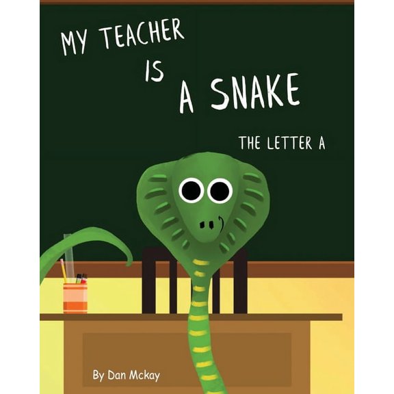 My Teacher is a Snake The Letter A, (Paperback)