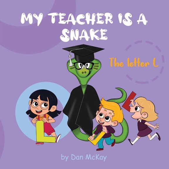 My Teacher is a Snake The Letter L, (Paperback)