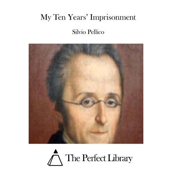 My Ten Years' Imprisonment (Paperback)