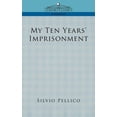 thumbnail image 1 of My Ten Years' Imprisonment (Paperback), 1 of 1