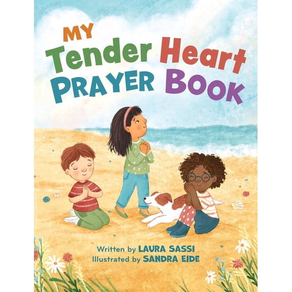My Tender Heart My Tender Heart Prayer Book (Part of the My Tender Heart Series): Rhyming Prayers for Little Ones, (Board Book)