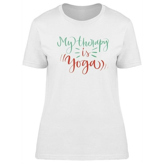My Theraphy Is Yoga T-Shirt Women -Image by Shutterstock, Female XX-Large