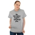 thumbnail image 1 of My Therapist Knows All About You Women's Plus Size Graphic Tee Brisco Brands 2X, 1 of 3
