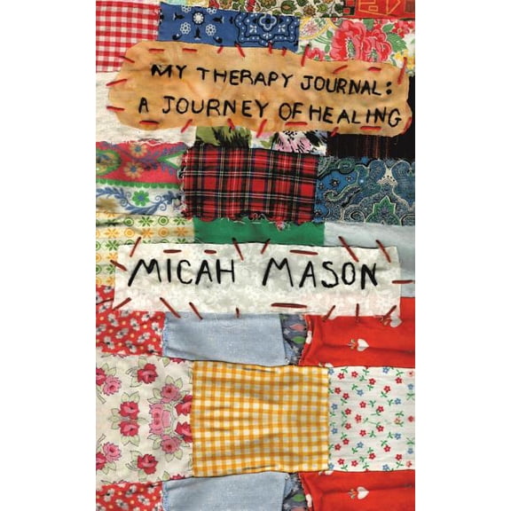 My Therapy Journal : A Journey of Healing (Paperback)