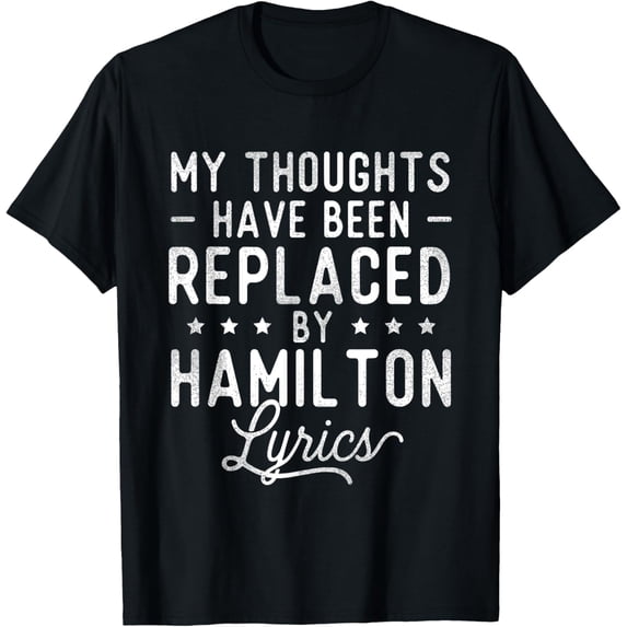 t-shirt My Thoughts Have Been Replaced By Lyrics - Theatre Musical T-Shirt.