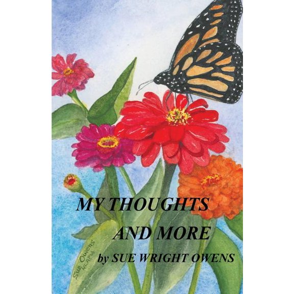 My Thoughts and More: Watercolor and Poetry by Sue Wright Owens