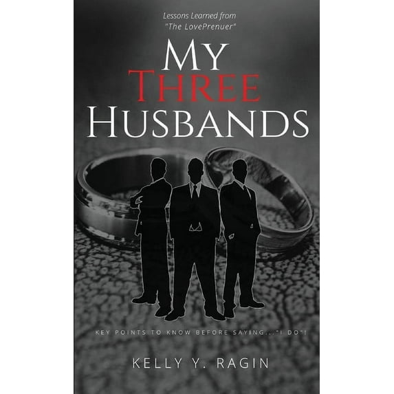 My Three Husbands: Key Points to Know Before Saying, "I do!" (Paperback)