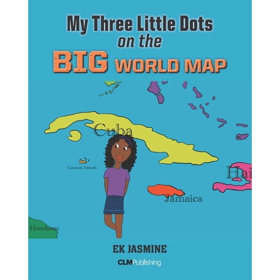 My Three Little Dots on the Big World Map (Paperback)