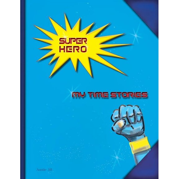 My Time Stories Super Hero: My Time Stories, Book 2, (Paperback)