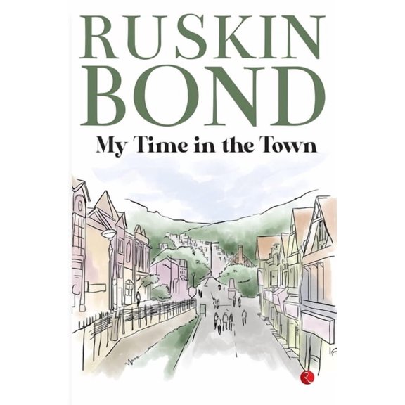 My Time in the Town, (Paperback)