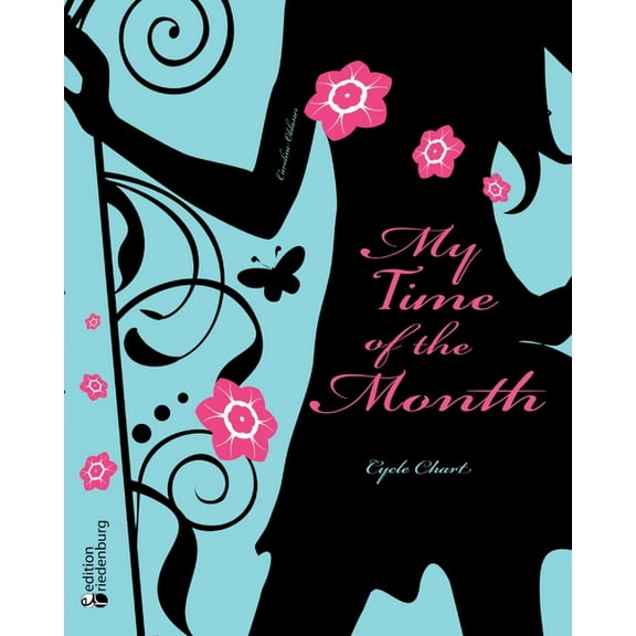 My Time of the Month - Cycle Chart, (Paperback)