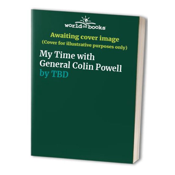 Pre-Owned My Time with General Colin Powell Paperback