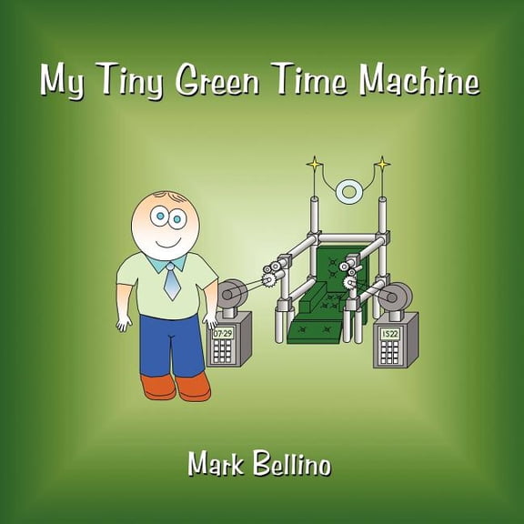 My Tiny Green Time Machine, (Paperback)
