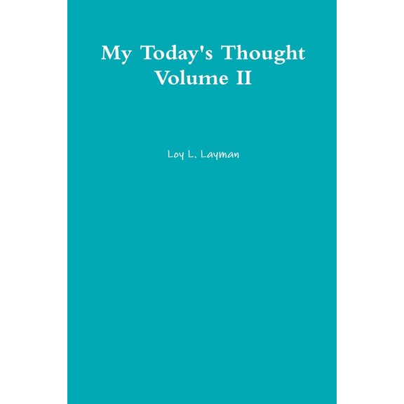 My Today's Thought Volume II, (Paperback)