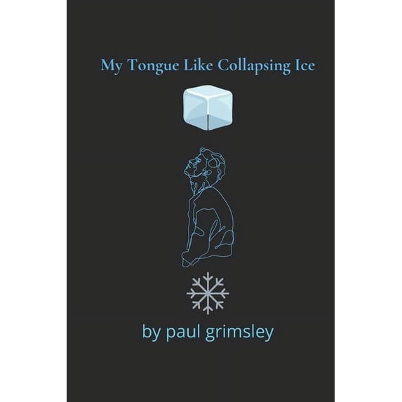 My Tongue Like Collapsing Ice (Dirty 30s)
