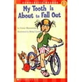 thumbnail image 1 of Pre-Owned My Tooth Is About to Fall Out (Scholastic Reader Level 1), 9780590483766, 0590483765, Paperback, 1 edition, 1 of 1