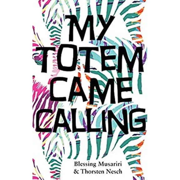Pre-Owned My Totem Came Calling (Paperback) 9781988449753
