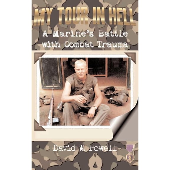 Reflections of History My Tour in Hell: A Marine's Battle with Combat Trauma, Book 1, (Hardcover)