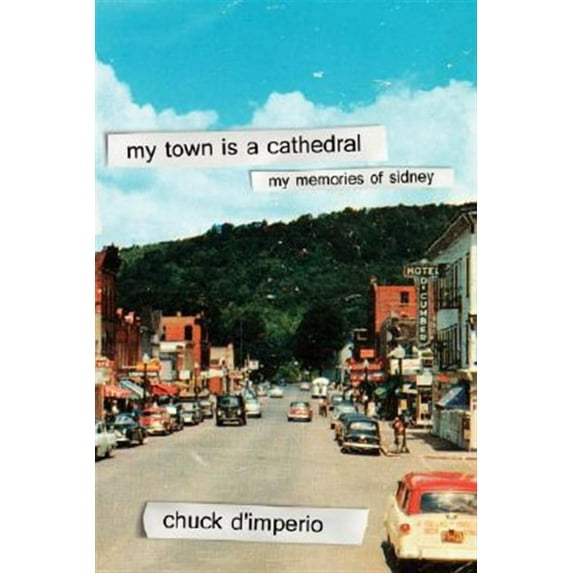 My Town Is A Cathedral : My Memories of Sidney