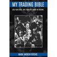 thumbnail image 1 of Pre-Owned My Trading Bible (Paperback) 0964695200 9780964695207, 1 of 1