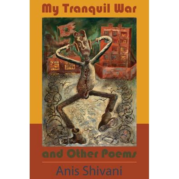 Pre-Owned My Tranquil War and Other Poems (Paperback) 193552058X 9781935520580
