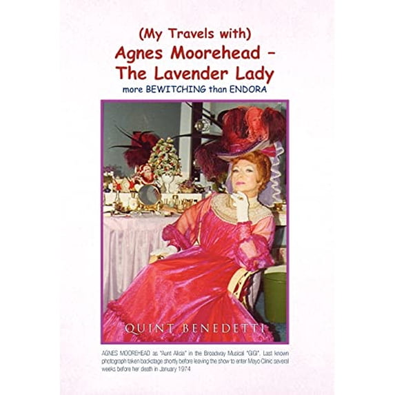 Pre-Owned My Travels with Agnes Moorehead - The Lavender Lady Hardcover