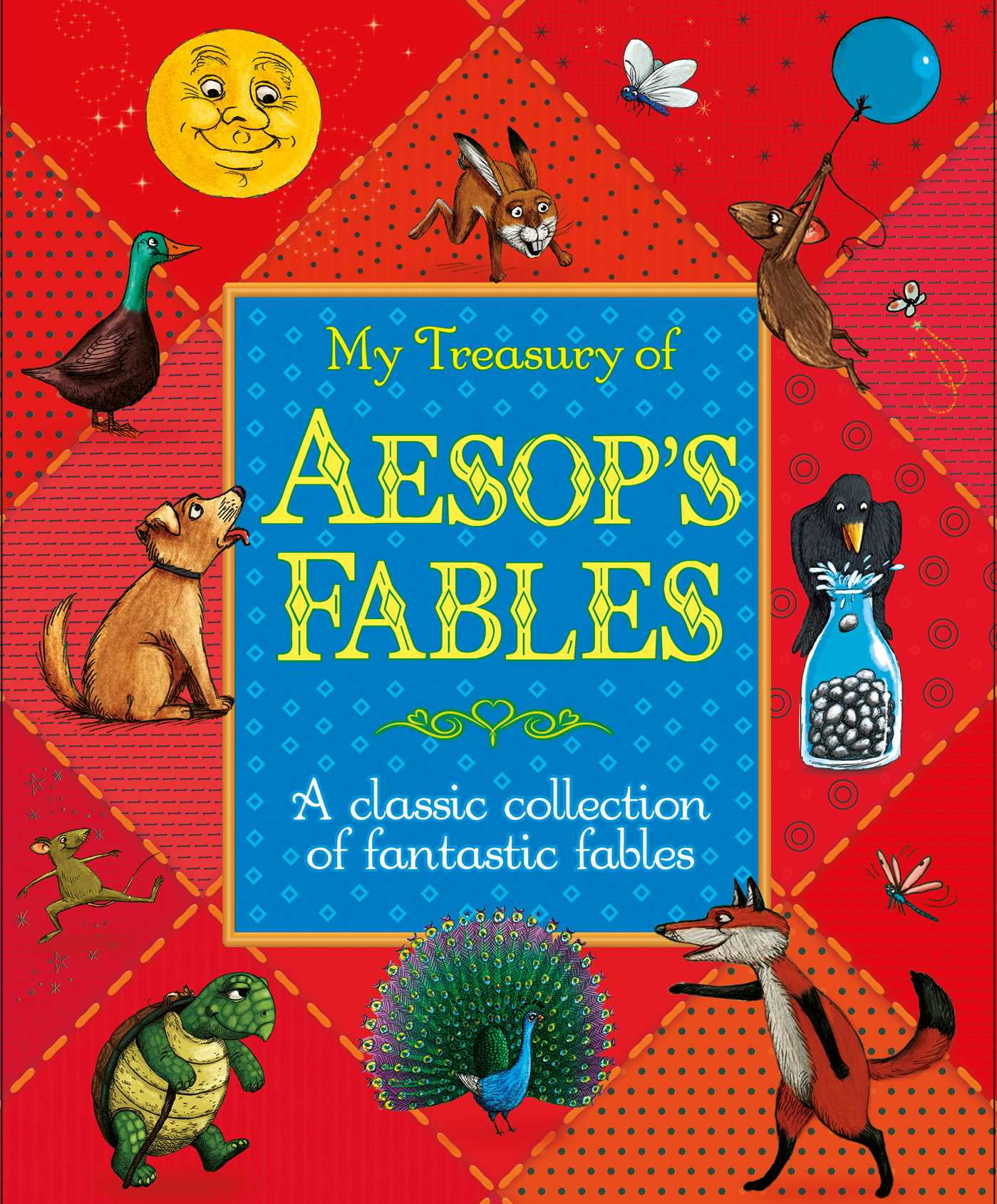 My Treasury of Aesop's Fables: A Classic Collection of Fantastic Fables ...