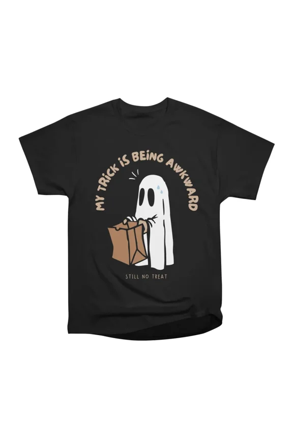 My Trick Is Being Awkward T-Shirt Tee Gift For Him Merch For Her Apparel For Friend