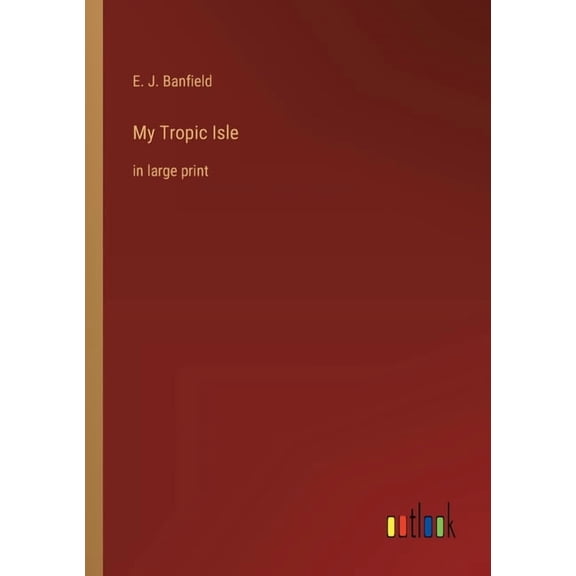 My Tropic Isle: in large print, (Paperback)