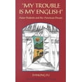 thumbnail image 1 of Pre-Owned My Trouble Is My English: Asian Students and the American Dream (Paperback) 0867093552 9780867093551, 1 of 1