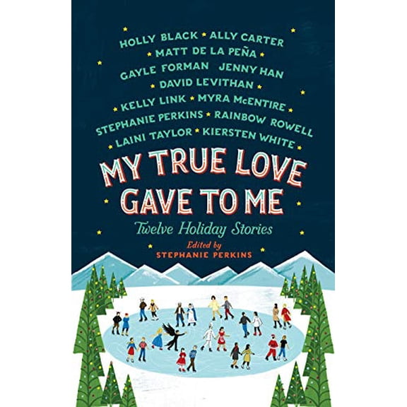 Pre-Owned My True Love Gave to Me: Twelve Holiday Stories (Paperback) 1250059313 9781250059314