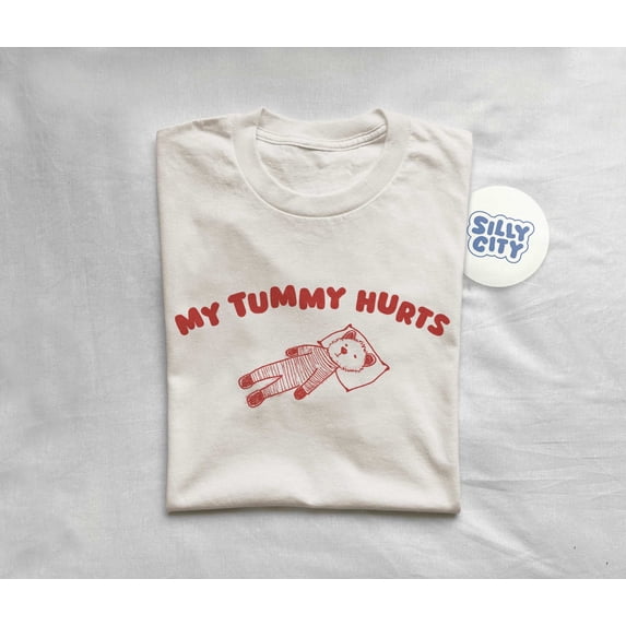 My Tummy Hurts - Unisex T-Shirt