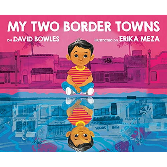 Pre-Owned My Two Border Towns (Hardcover) 0593111044 9780593111048