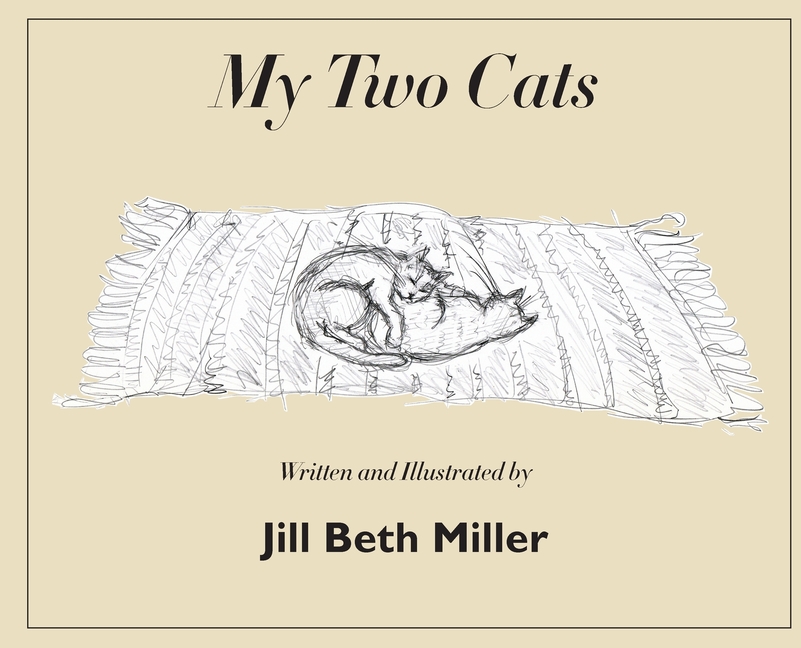 My Two Cats (Hardcover) by Jill Beth Miller - image 1 of 1