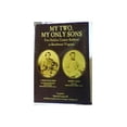 thumbnail image 1 of Pre-Owned My Two My Only Sons Two Halifax County Soldiers in Southwest Virginia Signed By the Author Paperback, 1 of 1