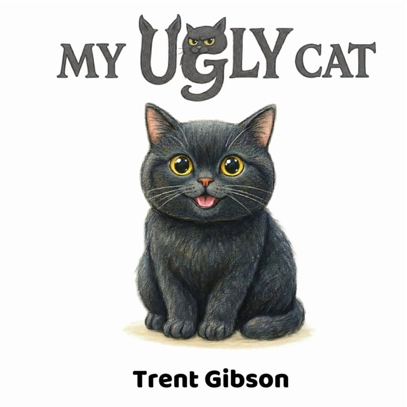 My Ugly Cat, (Paperback)