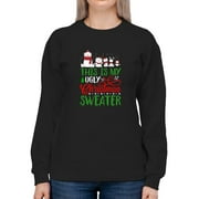 SMARTPRINTS My Ugly Christmas Sweater Design Sweatshirt Women Female 4X-Large