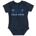 thumbnail image 1 of My Uncle Is Better Than Yours Romper Boys or Girls Infant Baby Brisco Brands 12M, 1 of 6