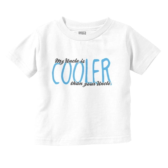 My Uncle is Cooler than Yours Cute Toddler Boy Girl T Shirt Infant Toddler Brisco Brands 5T