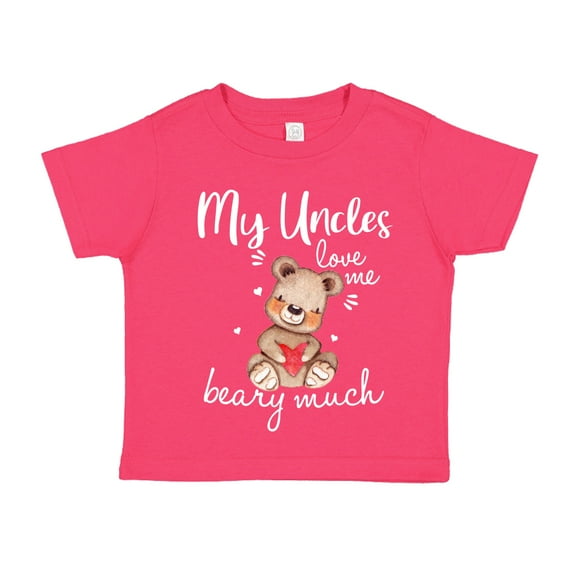 My Uncles Love Me Beary Much Toddler T-Shirt 5/6T Cyber Pink