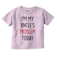 thumbnail image 1 of My Uncles Problem Today Nephew Niece Toddler Boy Girl T Shirt Infant Toddler Brisco Brands 3T, 1 of 6