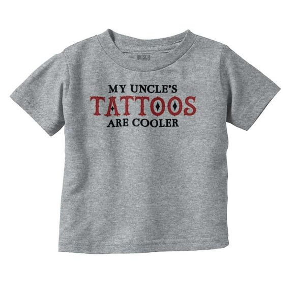 My Uncles Tattoos Are er Cute Family Toddler Boy Girl T Shirt Infant Toddler Brisco Brands 6M