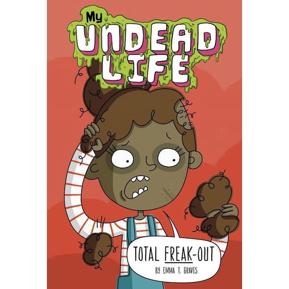 My Undead Life Total Freak-Out, (Paperback)