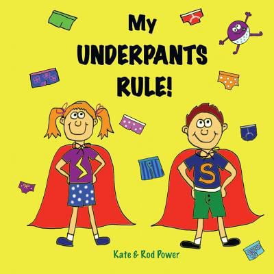 Pre-Owned My Underpants Rule (Paperback) 0992953006 9780992953003