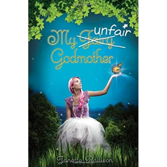 Pre-Owned My Unfair Godmother (Hardcover) 0802722369 9780802722362