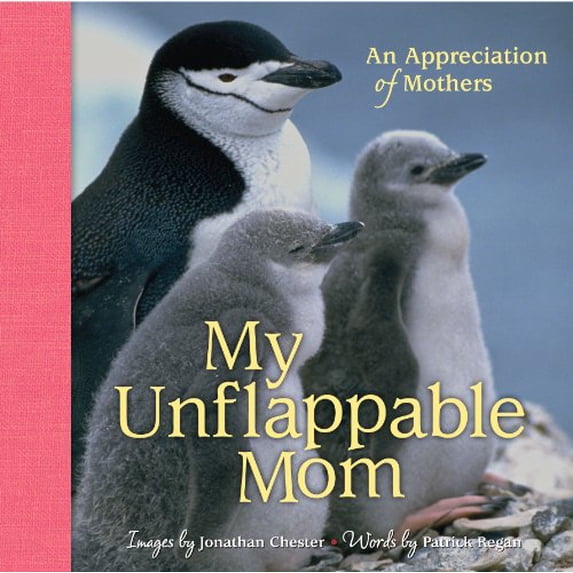 Pre-Owned My Unflappable Mom: An Appreciation of Mothers Volume 4 (Hardcover) 1449421776 9781449421779