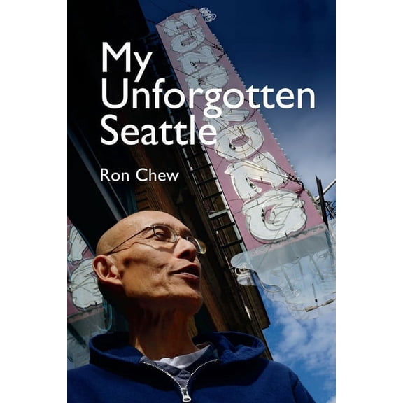 My Unforgotten Seattle, (Paperback)