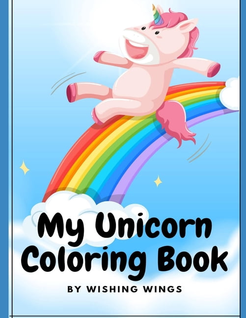 My Unicorn Coloring Book: Coloring book for children and adults, (Paperback)