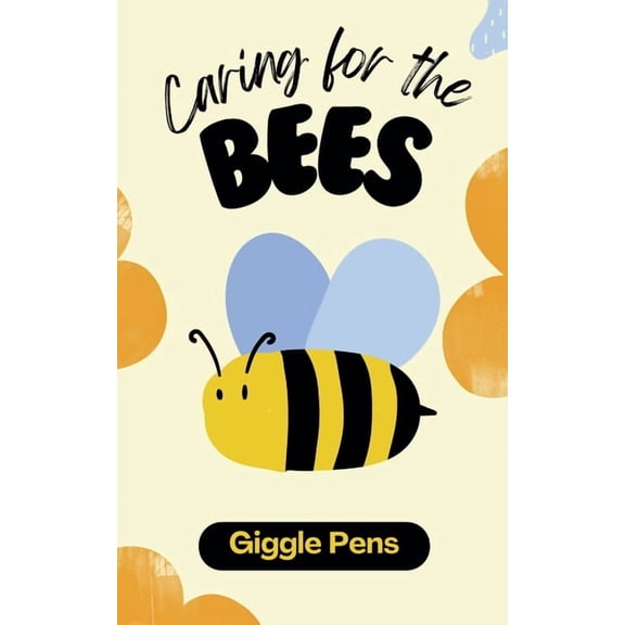 My Unique World Caring for the Bees, Book 1, (Paperback)