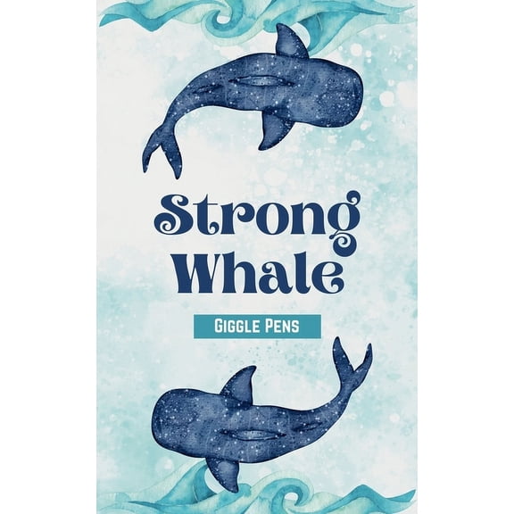 My Unique World Strong Whale, Book 1, (Paperback)